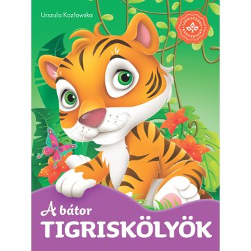   A bátor tigriskölyök - Kedvenc állatmeséim, Kemény lapozó