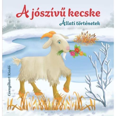 A jószívû kecske - Állati történetek -Kemény Lapozó