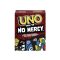 Uno No Mercy, Nincs kegyelem