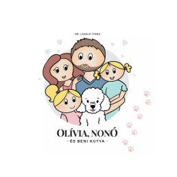 Olívia, Nonó és Beni kutya
