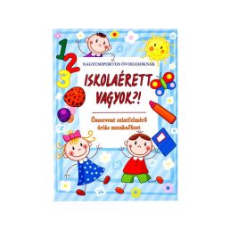 Iskolaérett vagyok?! Összevont szintfelmérõ füzet