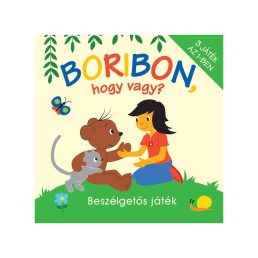 Boribon hogy vagy? - beszélgetõs játék